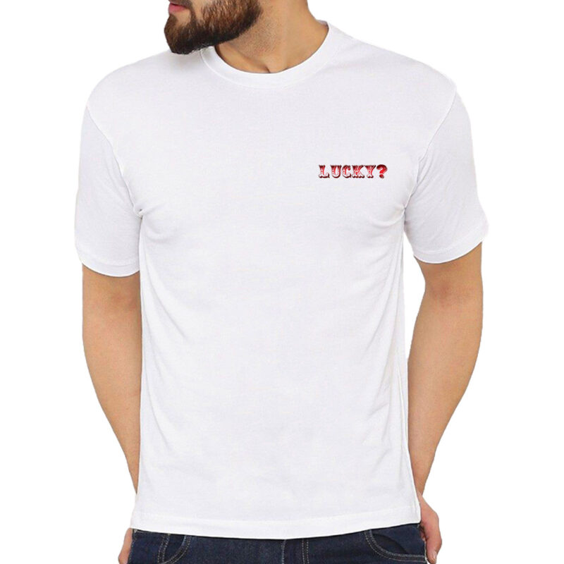 Lucky? T-Shirt